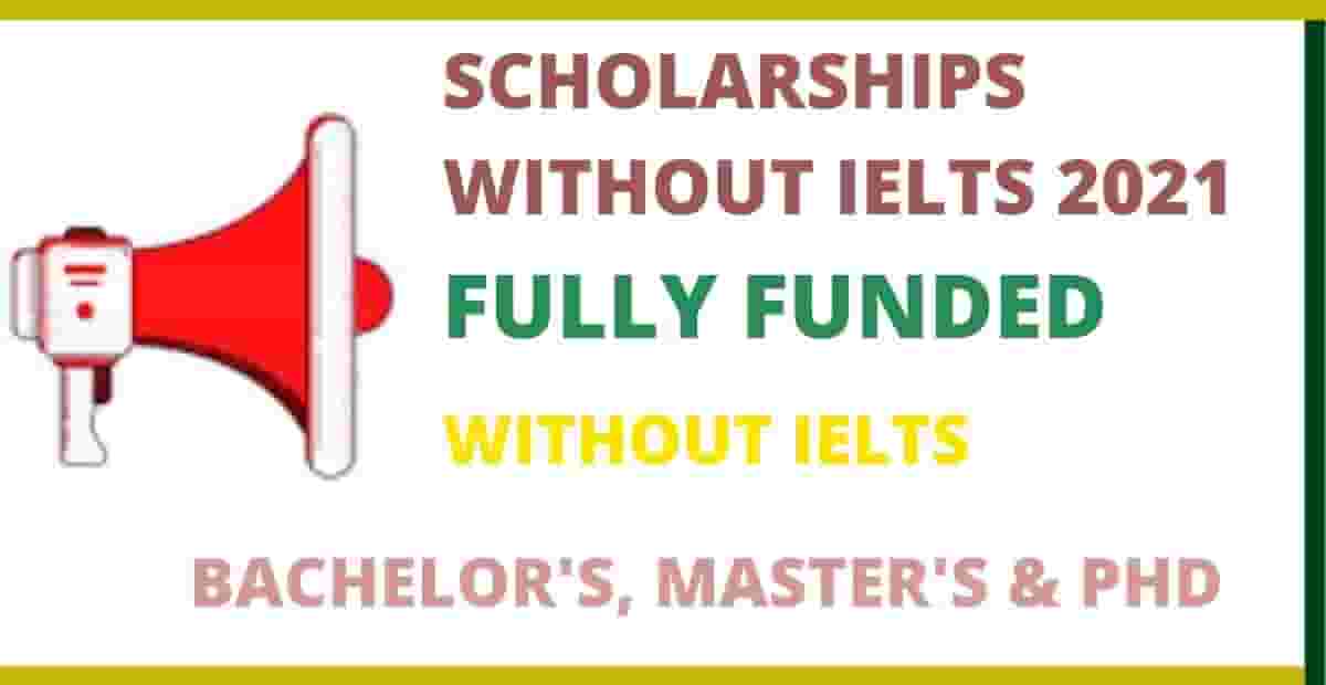 phd scholarship without ielts 2022