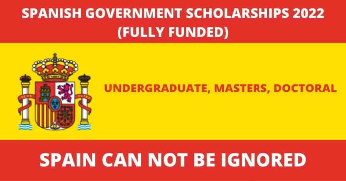 Spanish Government Scholarships 2022