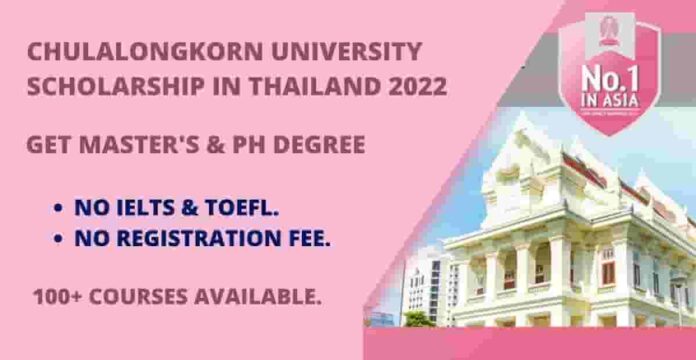 Chulalongkorn University International Scholarship 2022