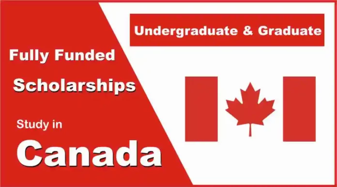 Fully-Funded Scholarships In Canada 2022