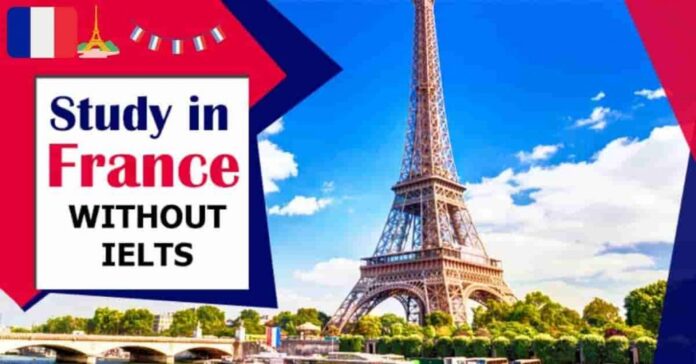 Top France scholarships 2022 without IELTS