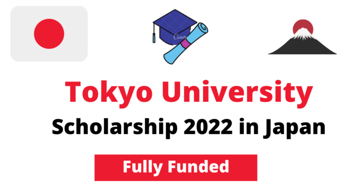 UNIVERSITY OF TOKYO SCHOLARSHIPS