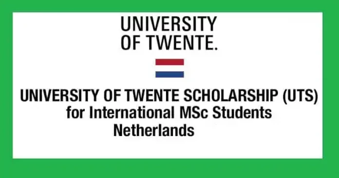 UNIVERSITY OF TWENTE SCHOLARSHIPS