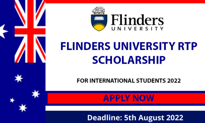 2022 Flinders University RTP Scholarship For International Students