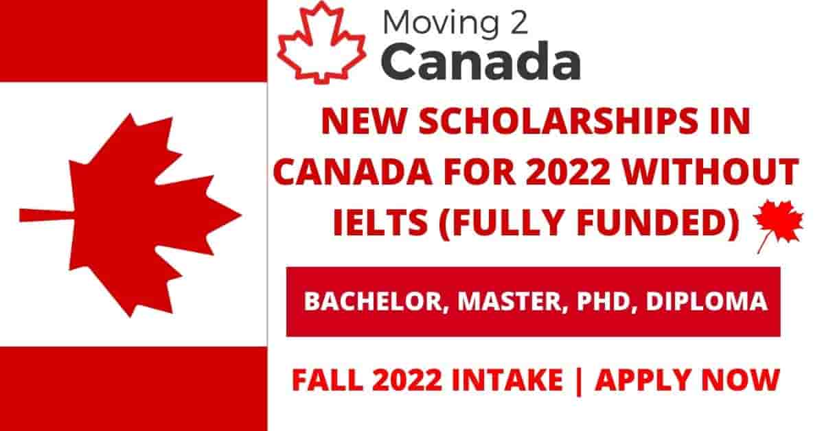 Top 10 2023 Fully Funded Canadian Scholarships Without IELTS