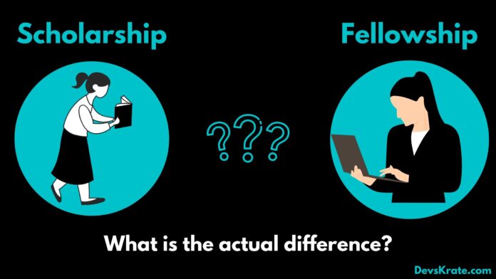 Difference Between Scholarship and Fellowship