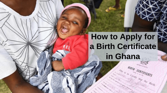 How To Apply For Ghana Biometric Birth Certificate Online 6136