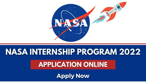 2022 NASA Internship Program|| 2022 International Internship