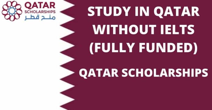 Qatar Scholarships for International Students Without IELTS