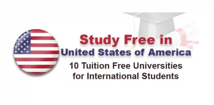 UNIVERSITIES IN USA WHERE STUDY IS FREE FOR INTERNATIONAL STUDENTS