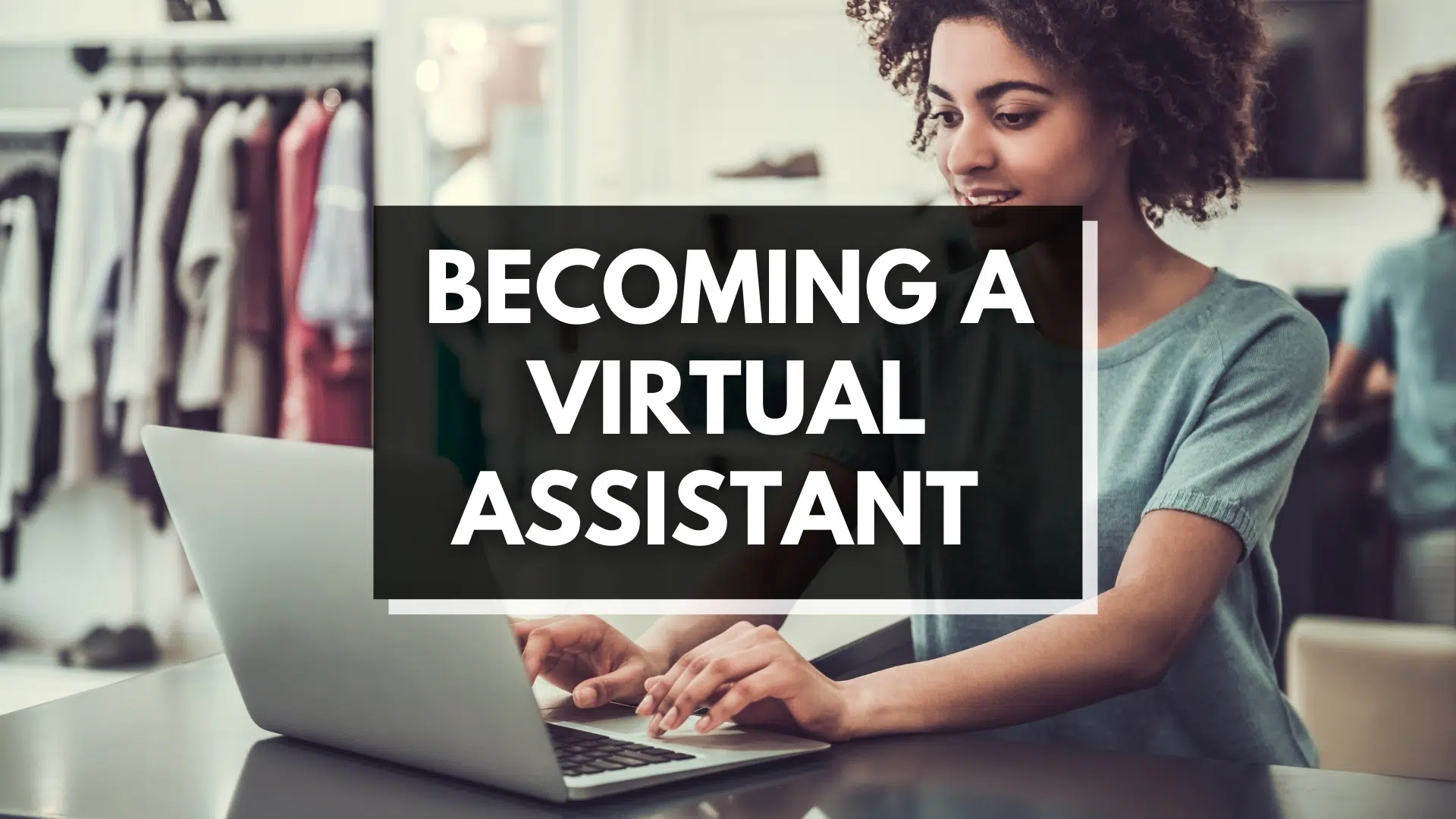 Become a virtual assistant