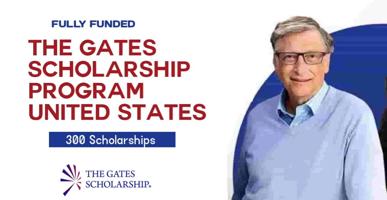 Fully Funded 2023 Bill Gates Scholarships Program
