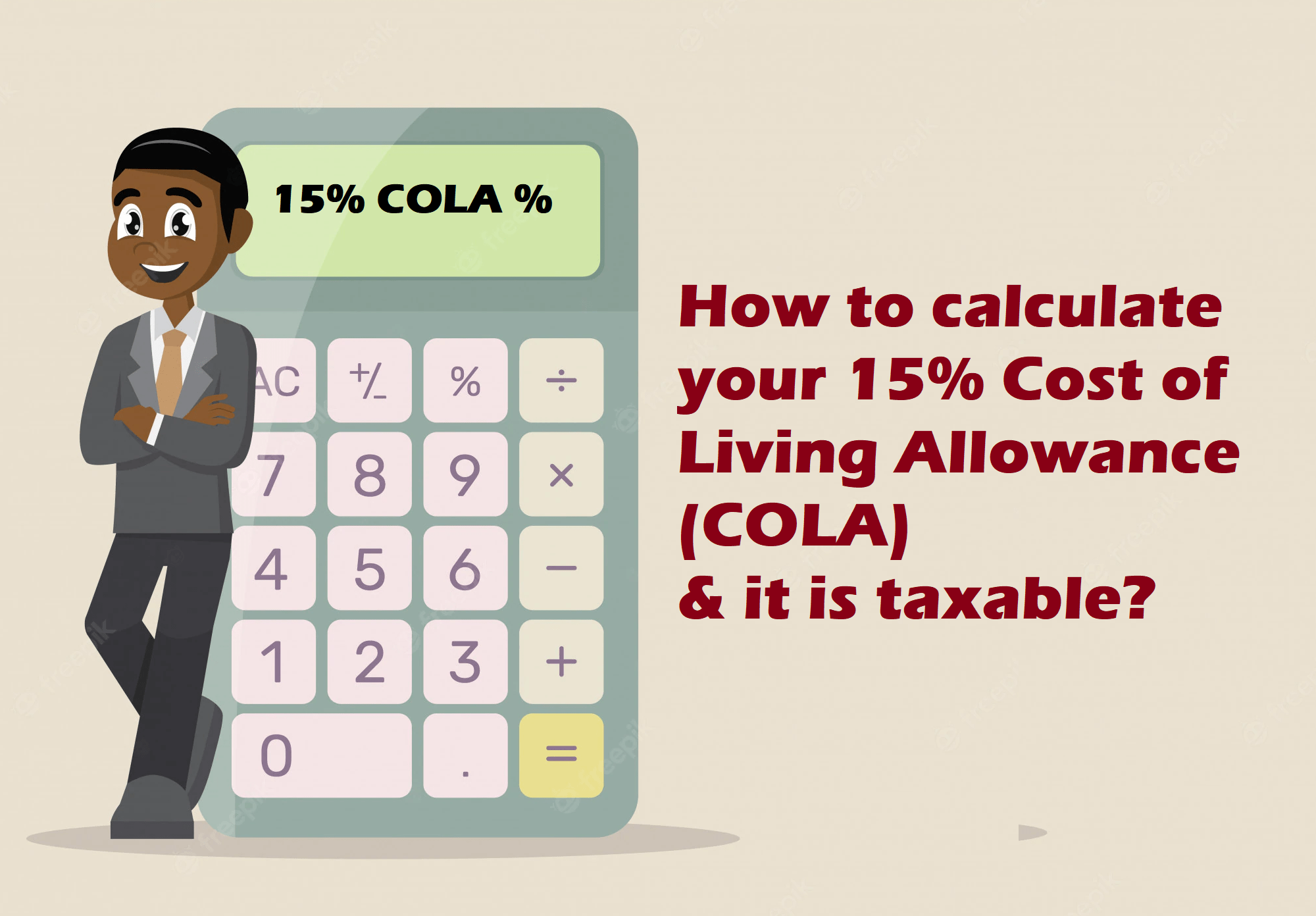 HOW  TO CALCULATE 15% COST OF LIVING ALLOWANCE (COLA)