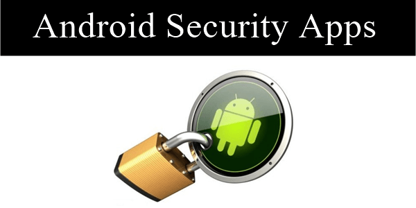 Top Android Security Apps Of 2022