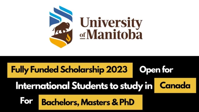 Fully Funded 2023 University of Manitoba Scholarships