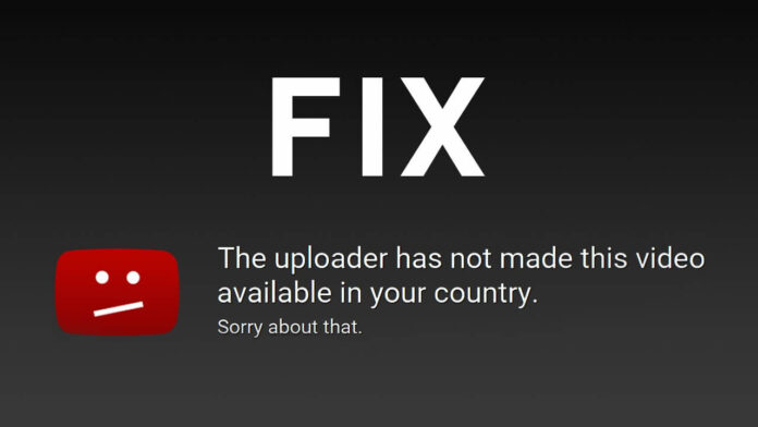How To Bypass “YouTube Content Not Available in Your country” Error