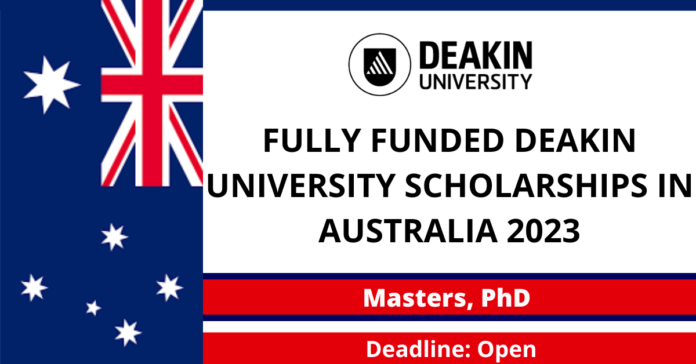 2023 Deakin University Scholarships Australia