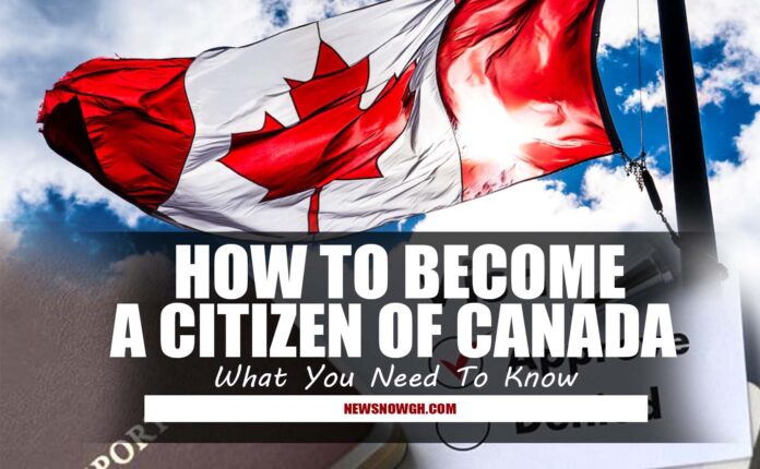 How To Become A Citizen Of Canada
