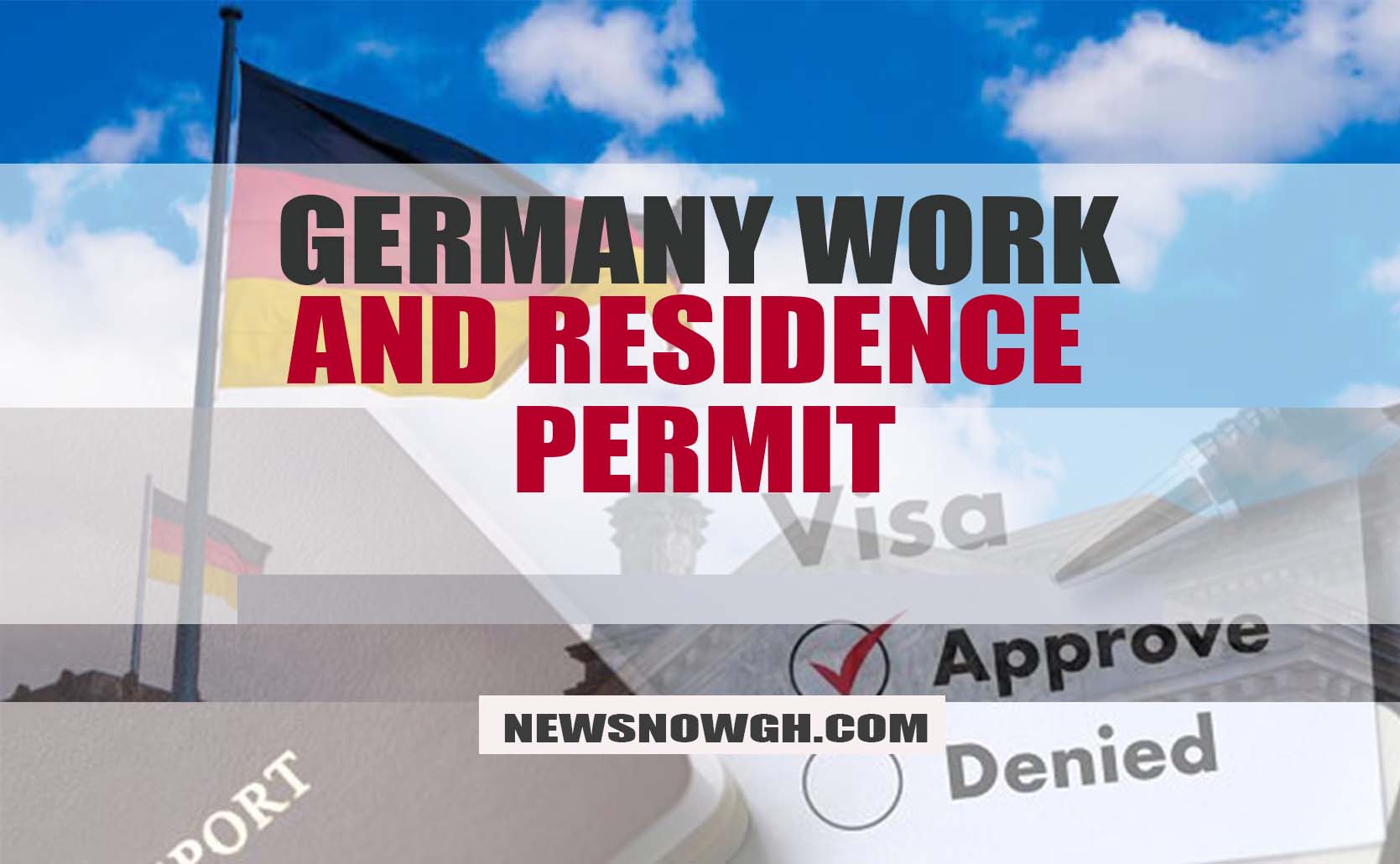 GERMANY WORK AND RESIDENCE PERMIT