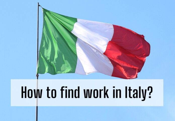 HOW TO FIND WORK IN ITALY
