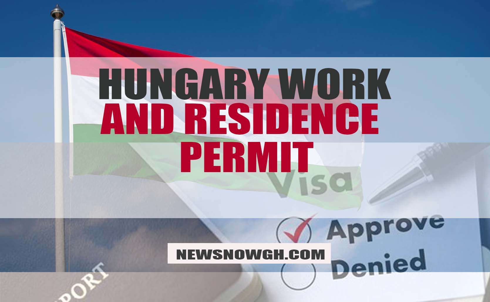 HUNGARY WORK AND RESIDENCE PERMIT