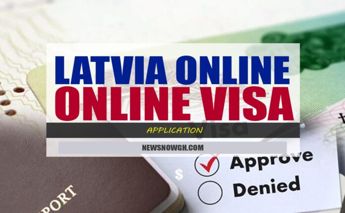 LATVIA ONLINE VISA APPLICATION PORTAL