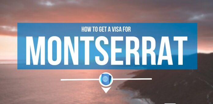 MONTSERRAT ONLINE VISA APPLICATION