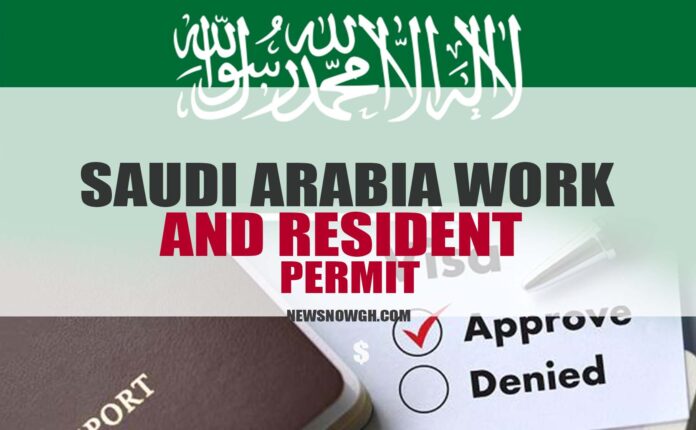 SAUDI ARABIA WORK AND RESIDENCE PERMIT
