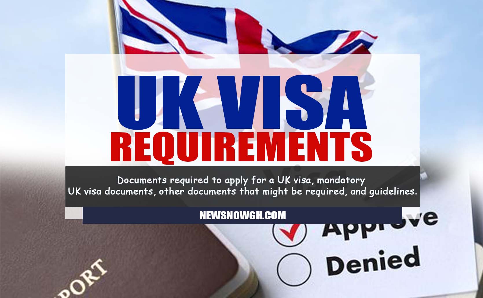 UK Visa Application Requirements New
