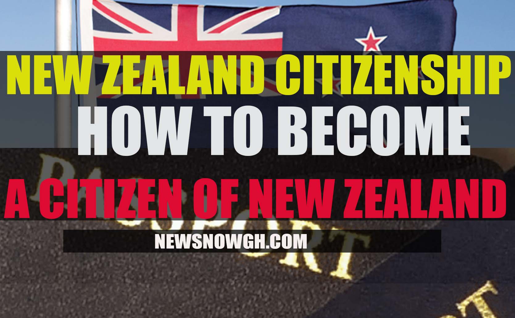 BECOME A CITIZEN OF NEW ZEALAND