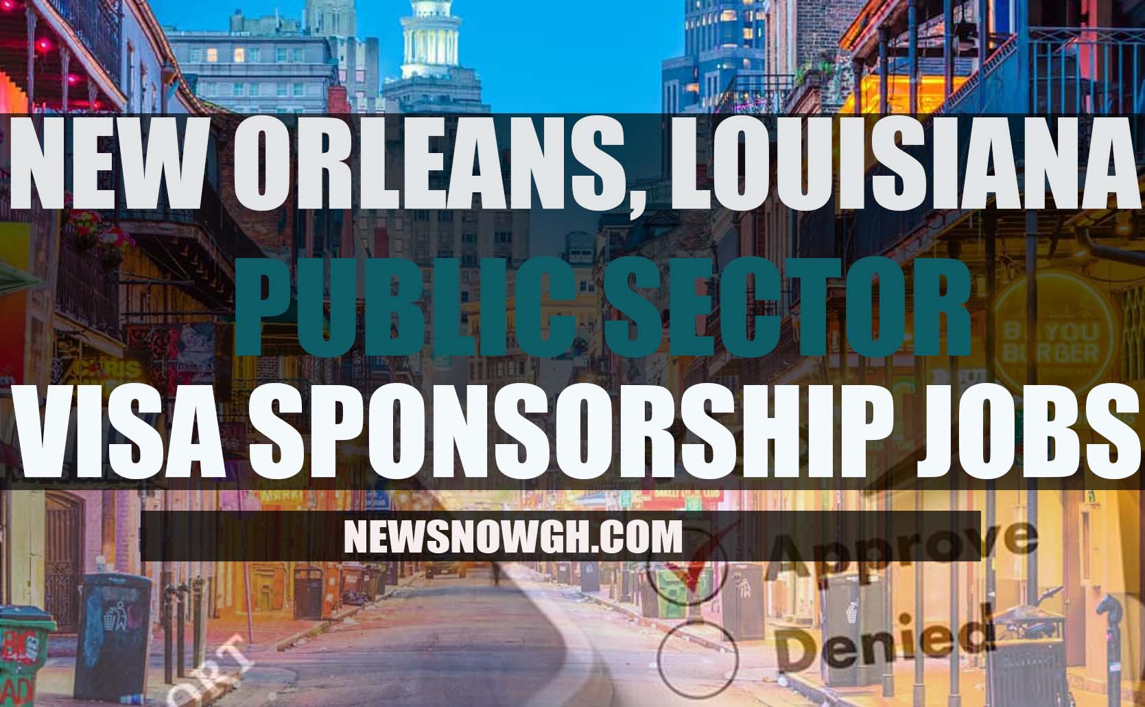 New Orleans public sector visa sponsorship jobs