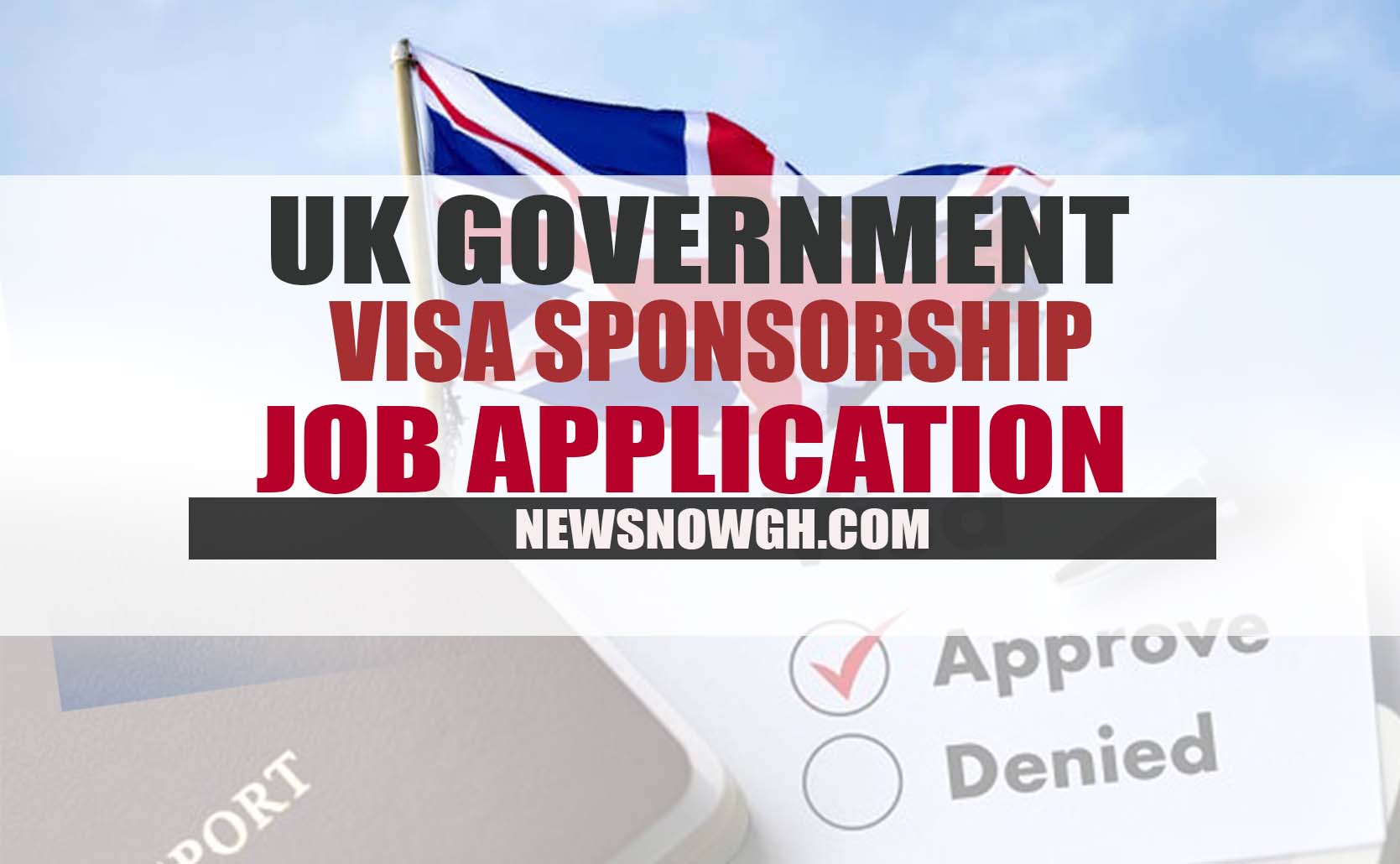 UK GOVERNMENT VISA SPONSORSHIP JOB APPLICATION