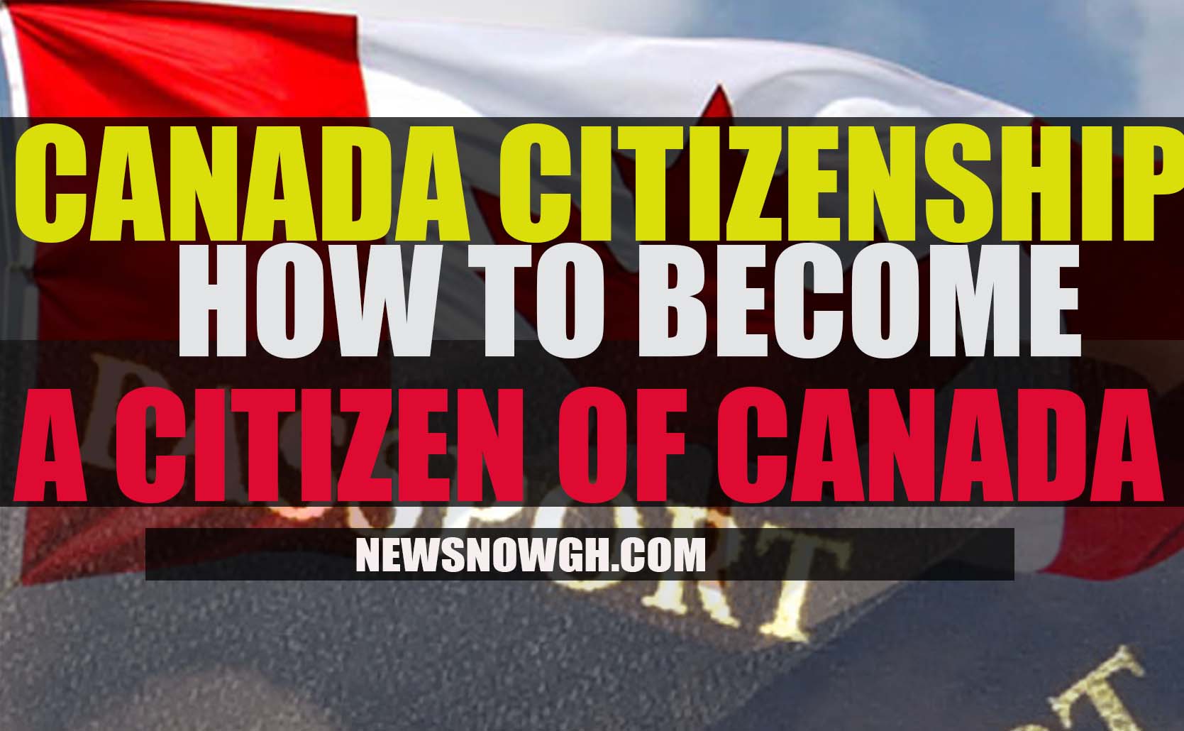 CANADA CITIZENSHIP - BECOME A CITIZEN