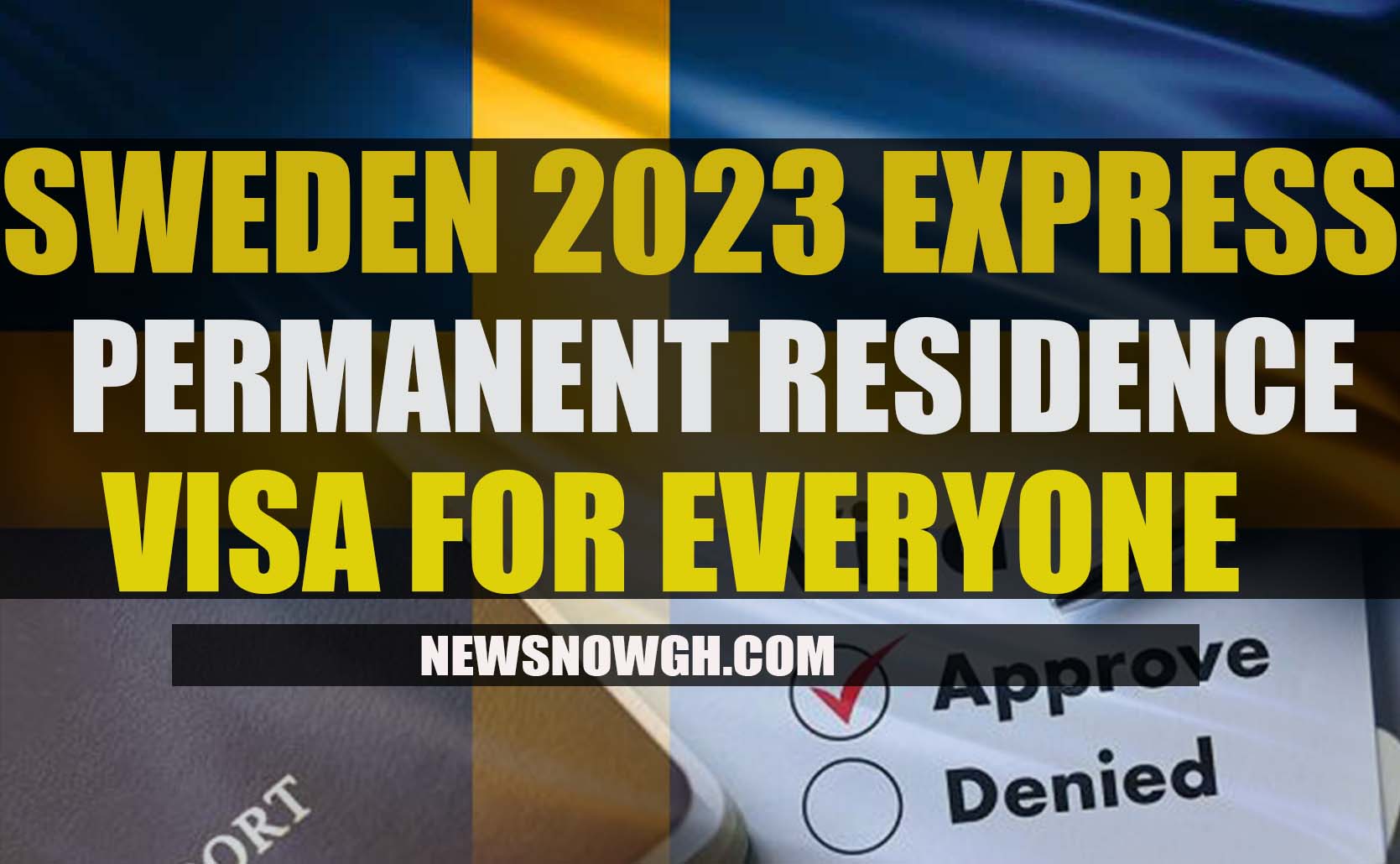 SWEDEN 2023 EXPRESS PERMANENT RESIDENCE