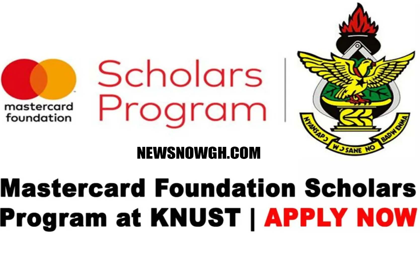 APPLY NOW KNUST MasterCard Foundation Scholars Program 20232024