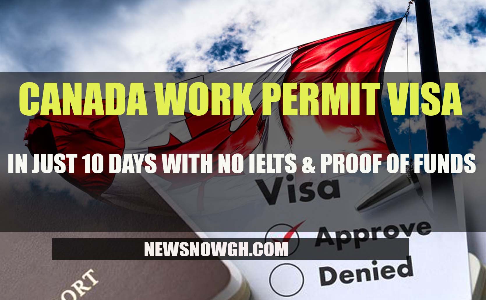 Canada Work Permit Visa With No Ielts And Proof Of Funds 6146