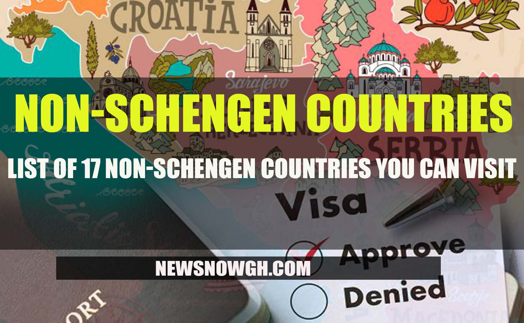 List of 17 NonSchengen Countries You Can Visit