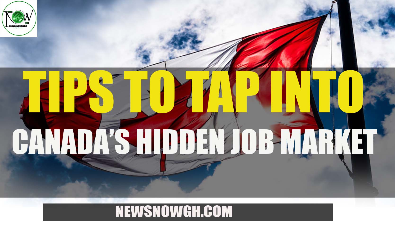 Tips To Tap Into Canada’s Hidden Job Market