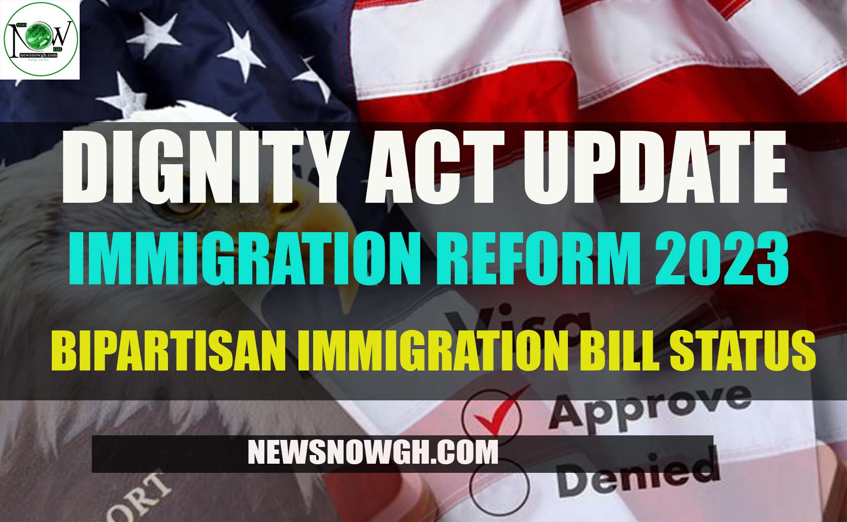 Immigration Reform 2023 Bipartisan Immigration Bill Status