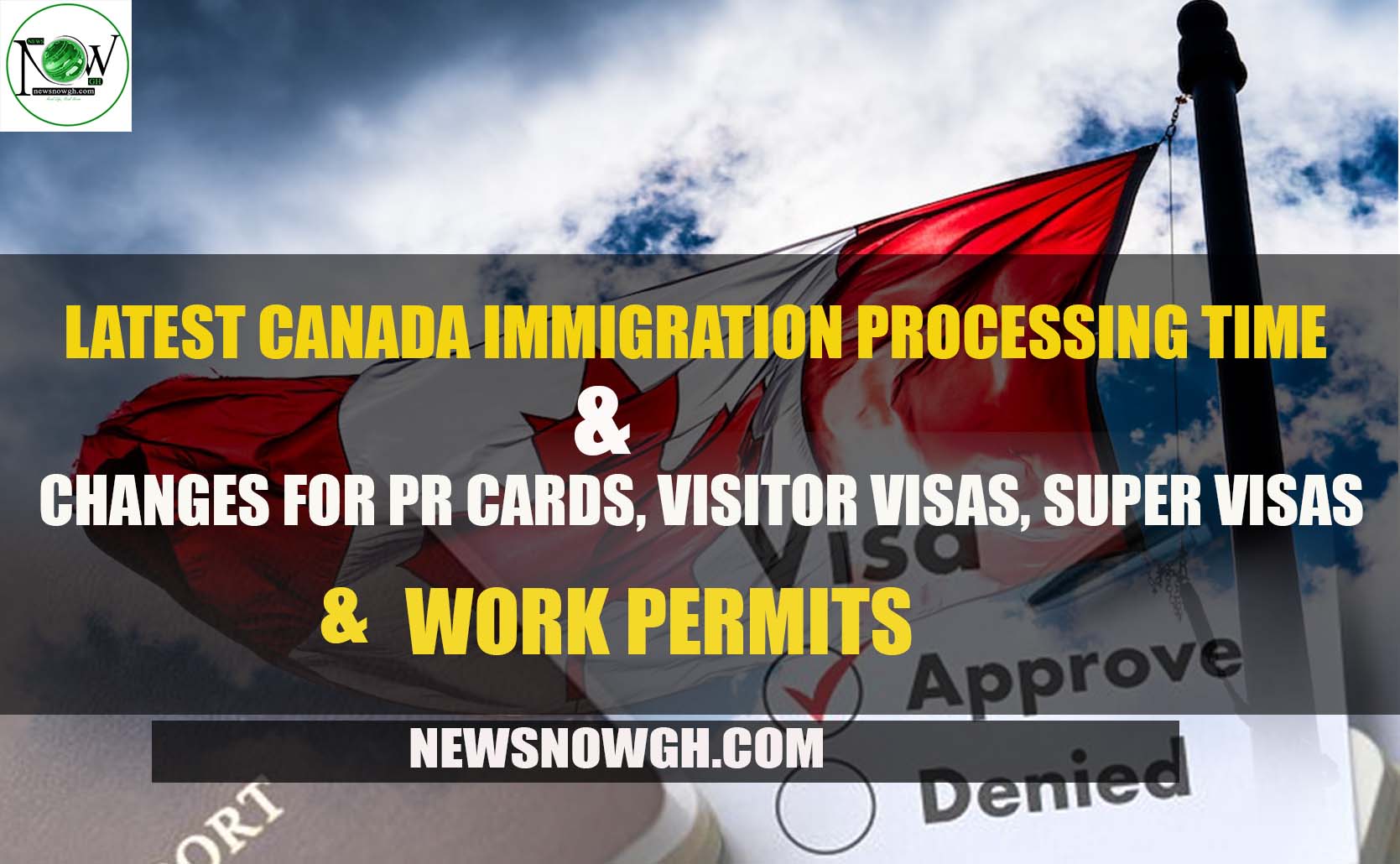Latest Canada Immigration Processing Time & Changes