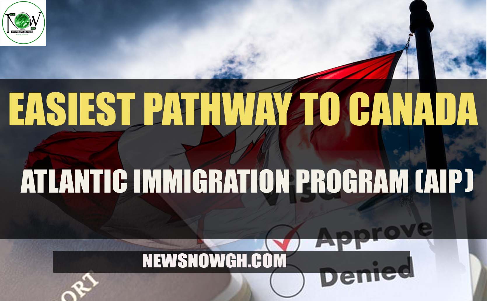 Atlantic Immigration Program (AIP) Easiest Pathway to Canada