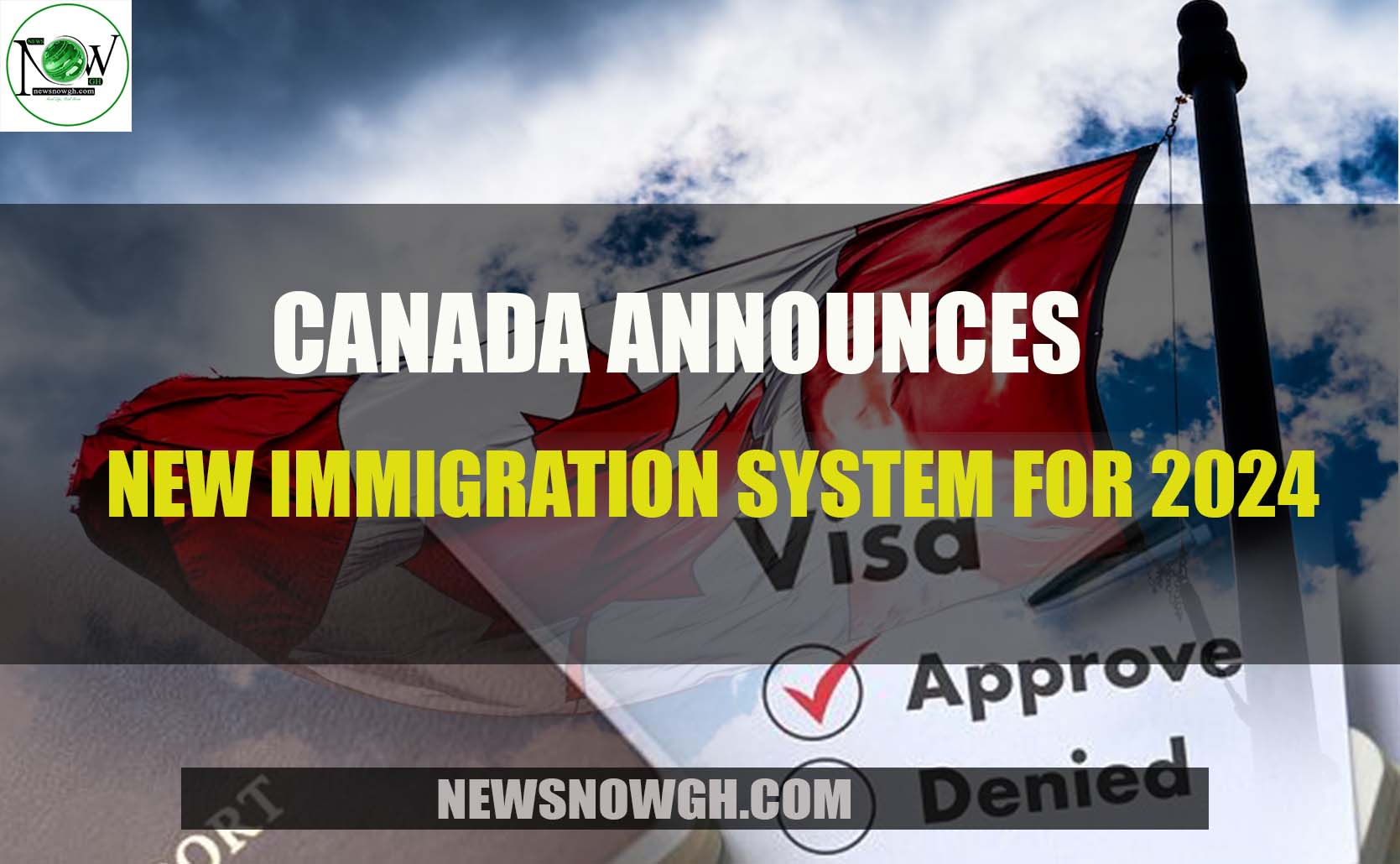 Canada’s 2024 New Immigration System Announced