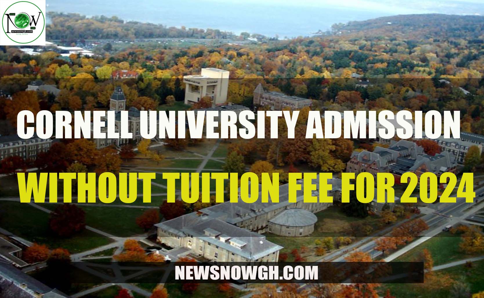 Cornell University Admissions without tuition fee for 202425