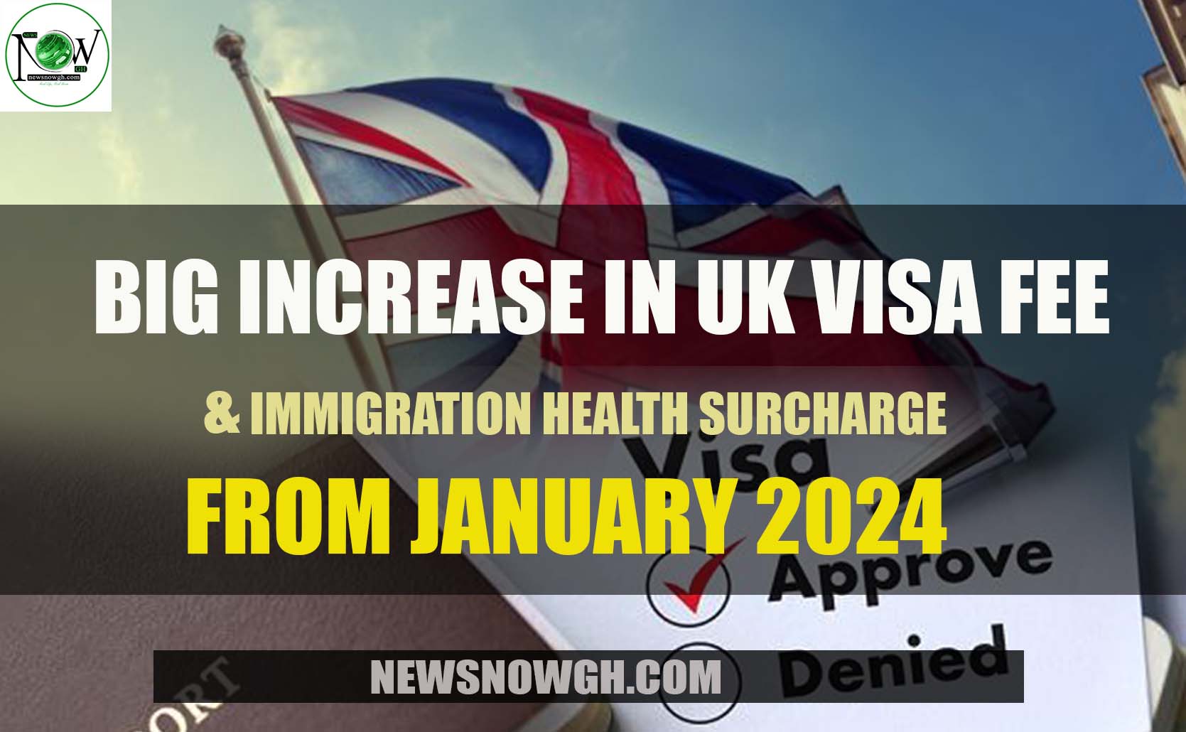 UK Visa Fee & Immigration Health Surcharge from January 2024