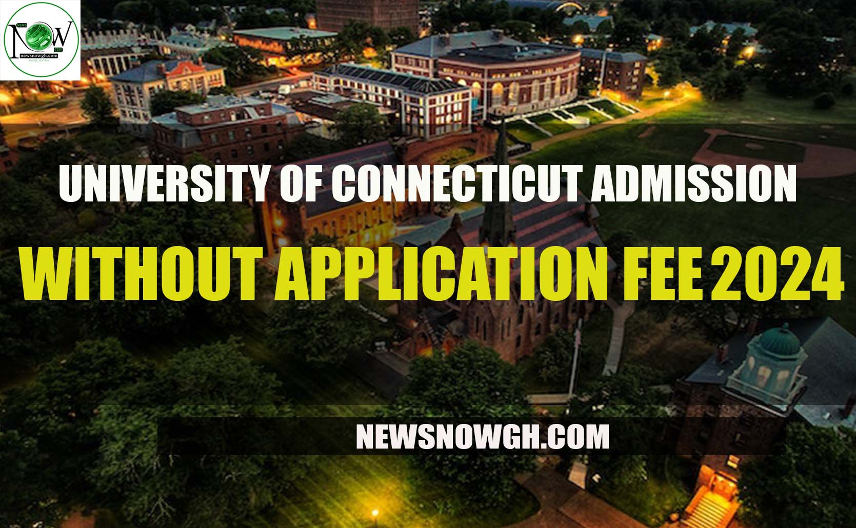 University of Connecticut admissions without application fee for 202425