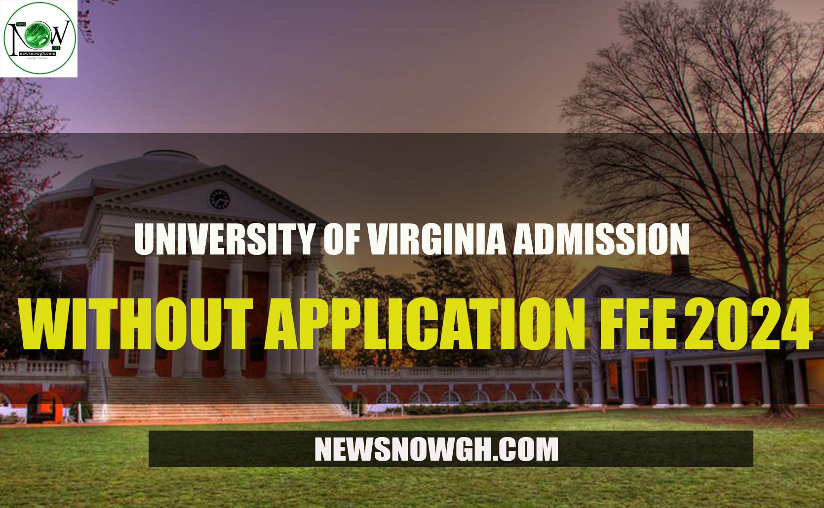 University of Virginia admissions without application fee for 202425