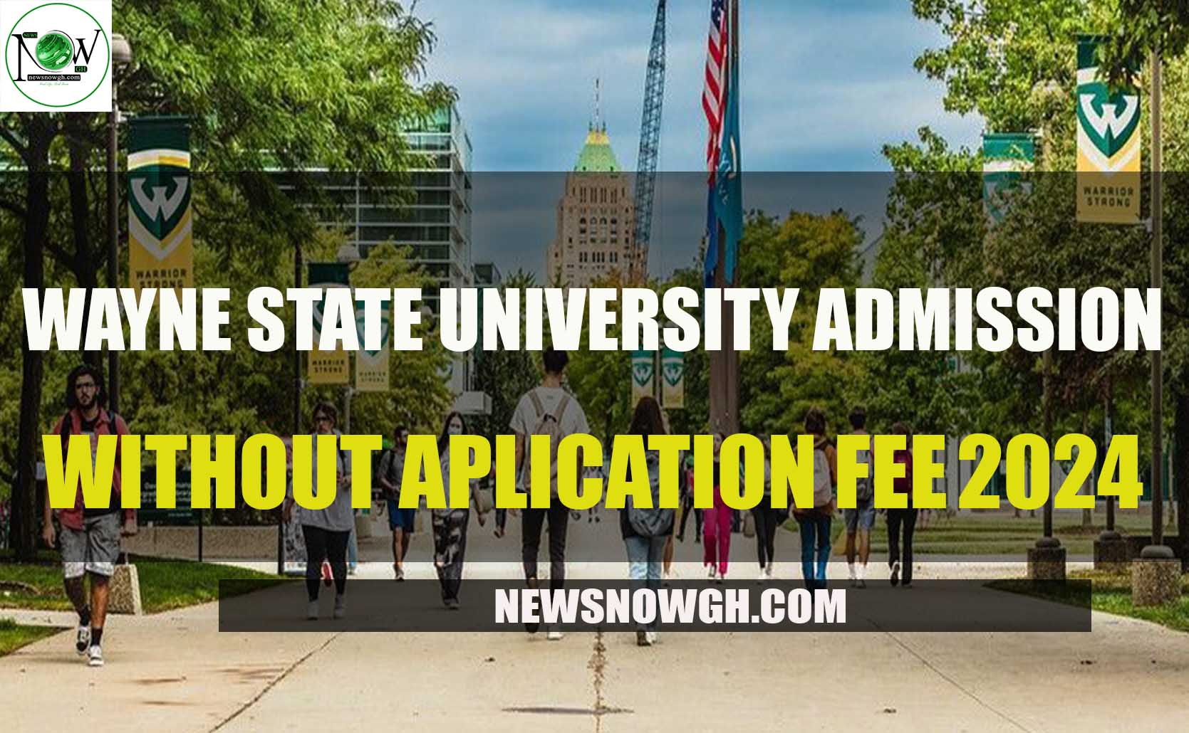 Wayne State University admissions without application fee for 202425