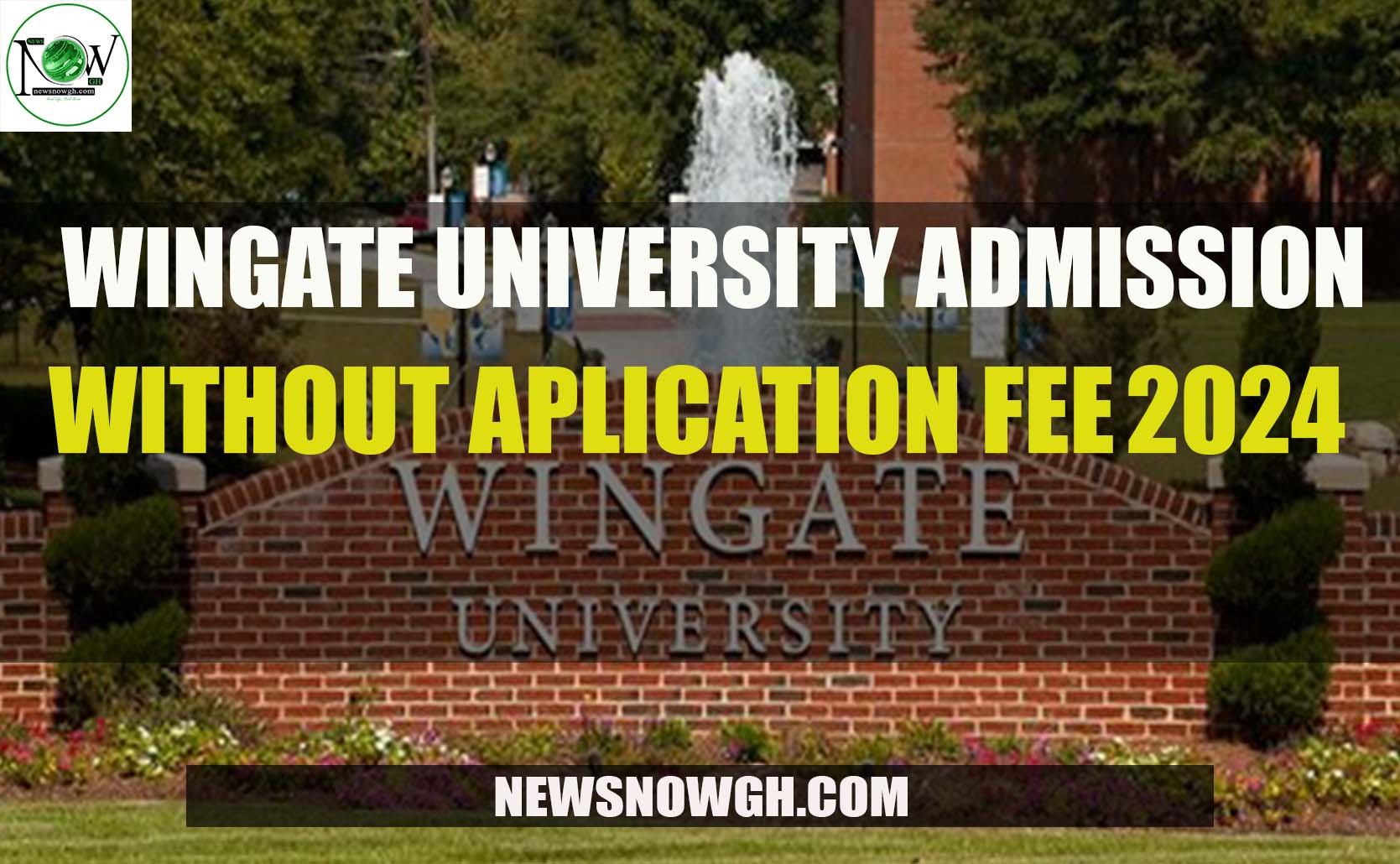 Wingate University admissions without application fee for 202425