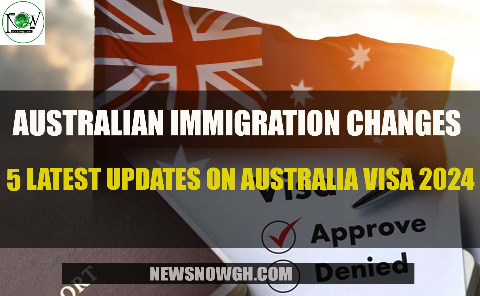 Australian Immigration 5 Latest Updates on Australia Visa 2024