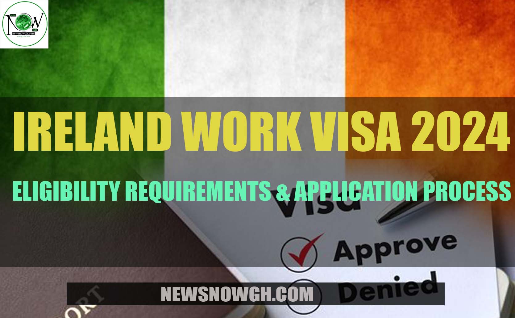 Ireland Work Visa 2024 Requirements & Application Process